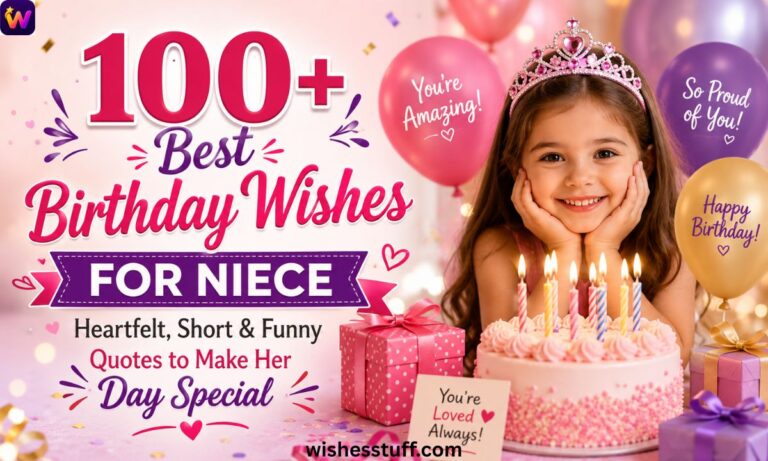 100+ Best Birthday Wishes for Niece – Heartfelt, Short & Funny Quotes to Make Her Day Special