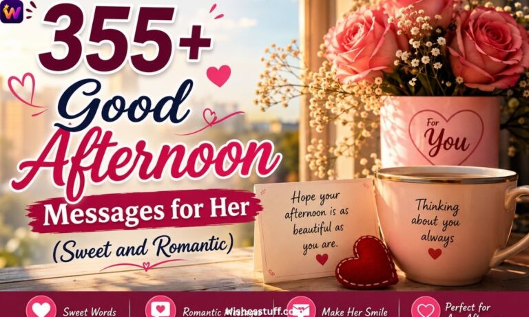355+ good afternoon messages for her (sweet and romantic)